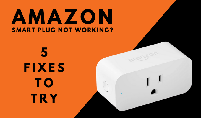 Amazon Smart Plug Not Responding: 5 Fixes to Try